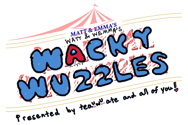 Watt & Wemma's Wacky Wuzzles
